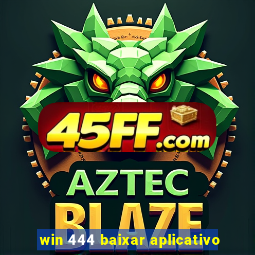 win 444 baixar aplicativo